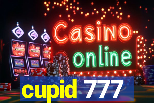 cupid 777