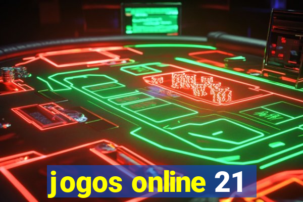 jogos online 21