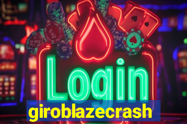 giroblazecrash