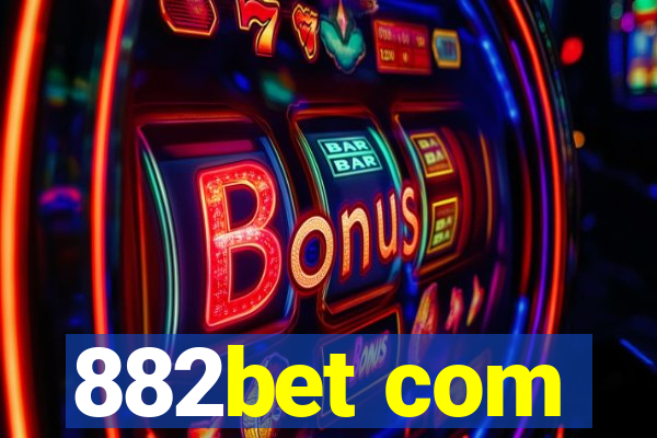 882bet com