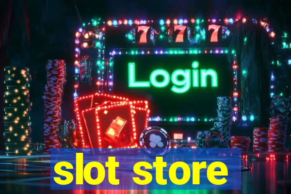 slot store