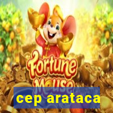 cep arataca