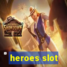 heroes slot