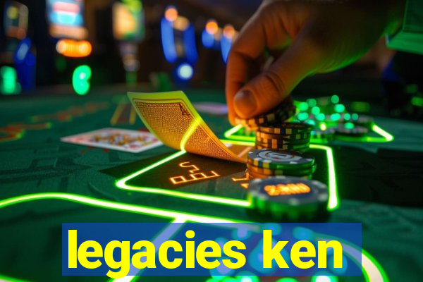 legacies ken