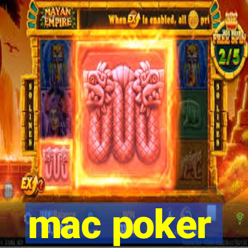 mac poker