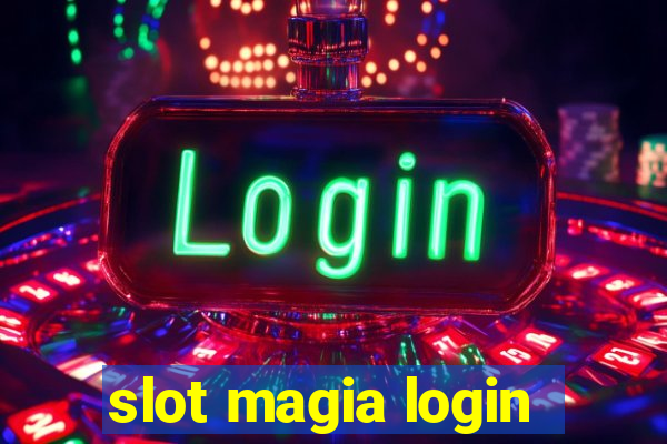 slot magia login