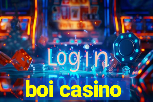 boi casino