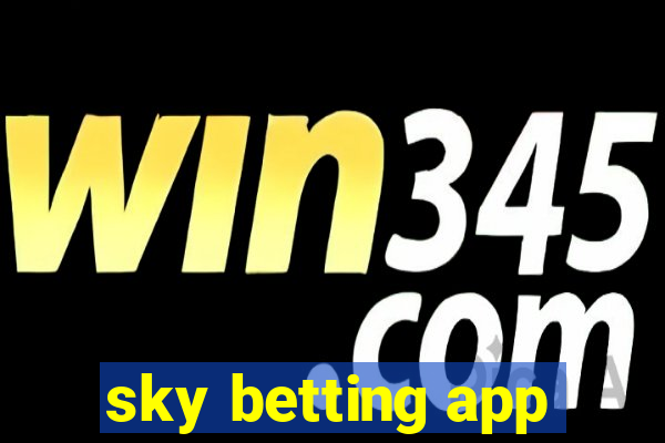 sky betting app