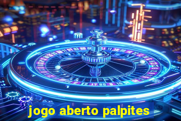 jogo aberto palpites