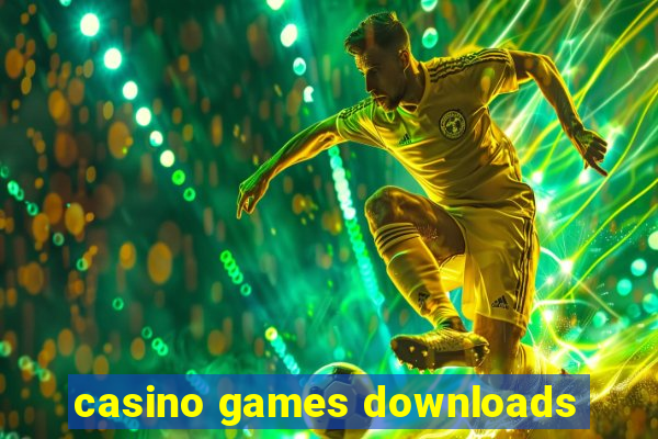 casino games downloads