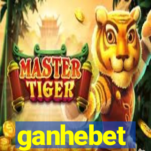 ganhebet