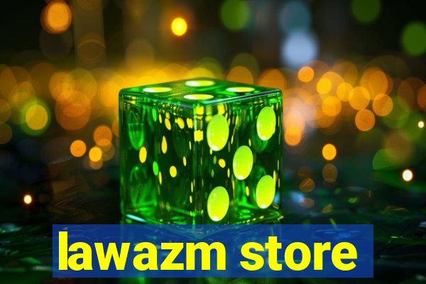 lawazm store