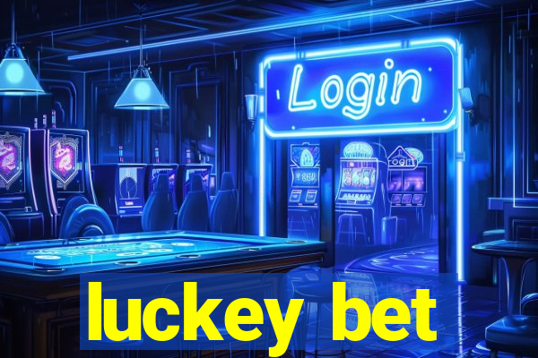 luckey bet