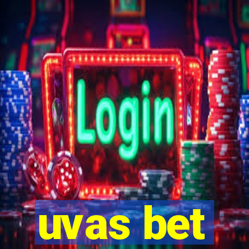 uvas bet