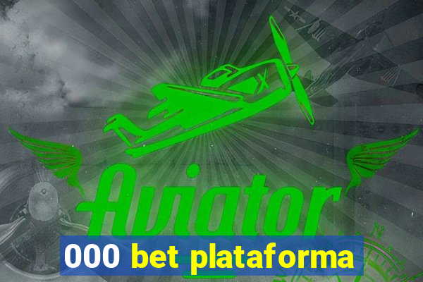 000 bet plataforma