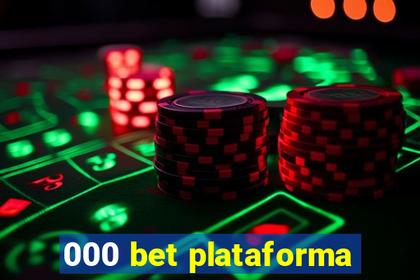 000 bet plataforma