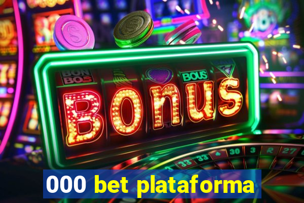 000 bet plataforma