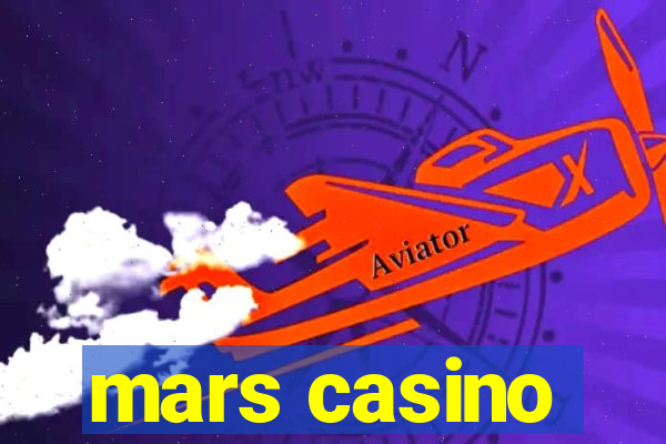 mars casino