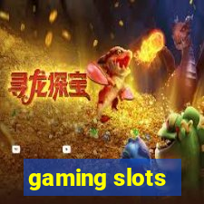 gaming slots