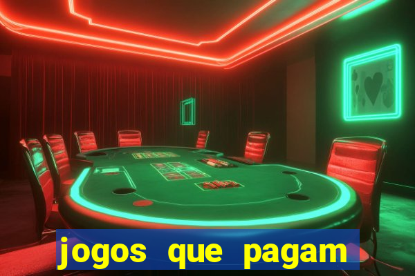 jogos que pagam dinheiro de verdade 2023