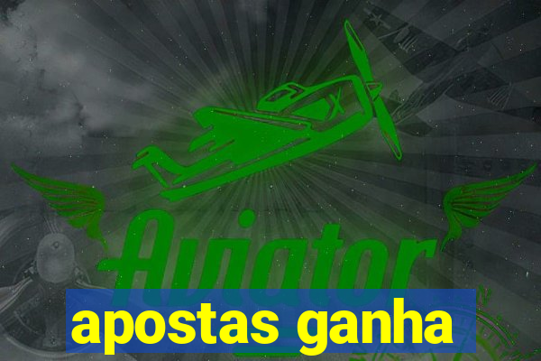 apostas ganha