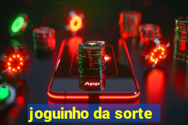 joguinho da sorte