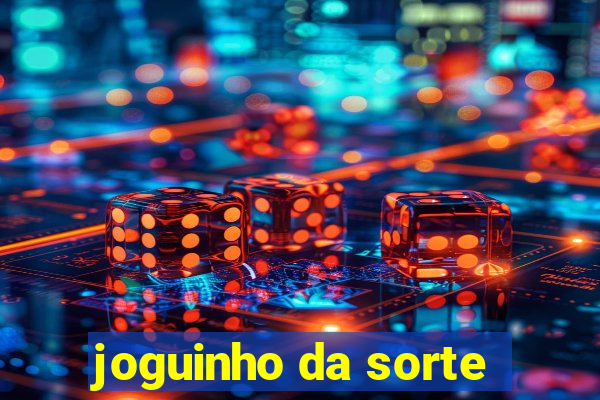 joguinho da sorte