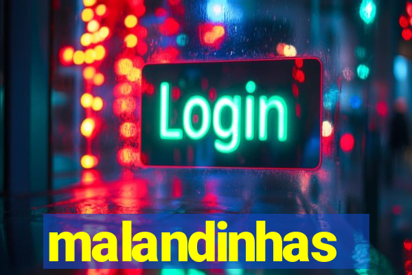 malandinhas