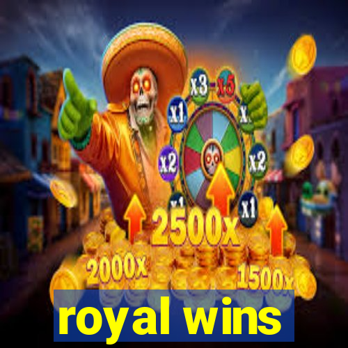 royal wins