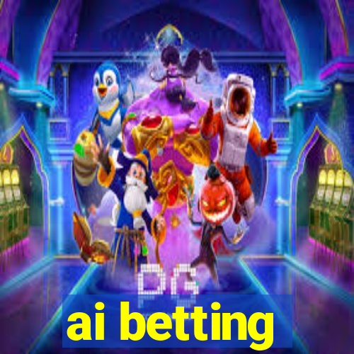 ai betting