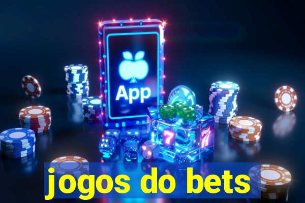 jogos do bets