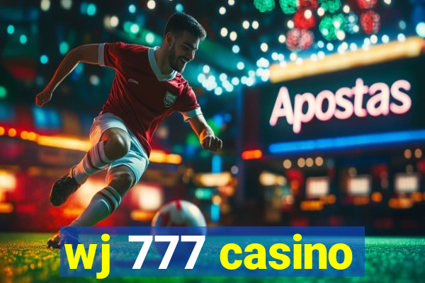 wj 777 casino