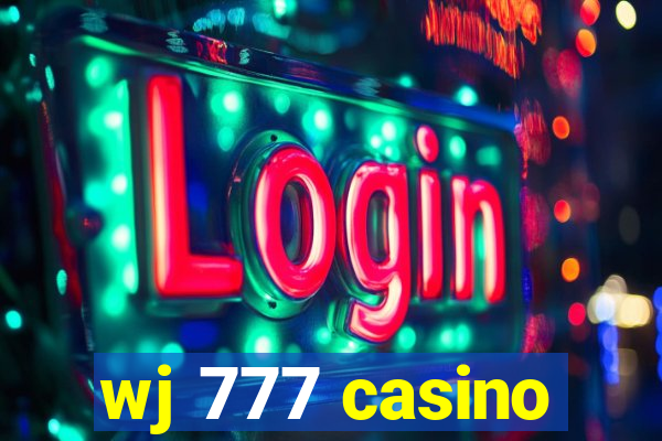 wj 777 casino