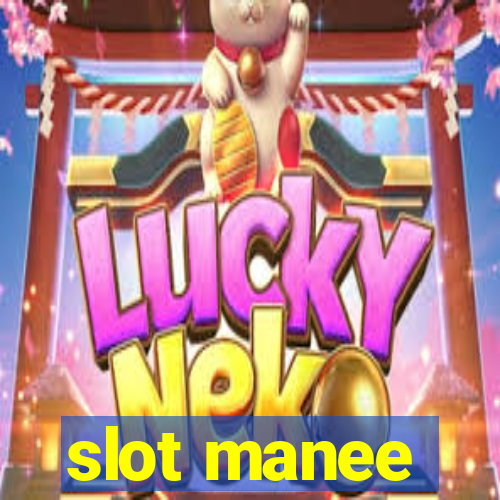 slot manee