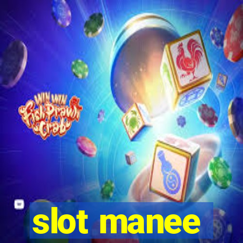 slot manee