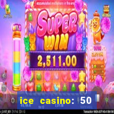 ice casino: 50 free spins