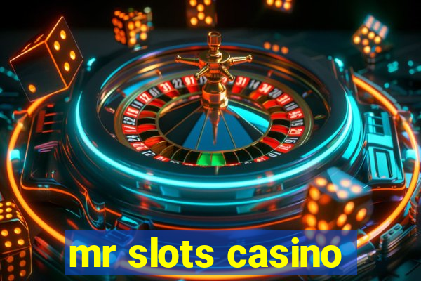 mr slots casino