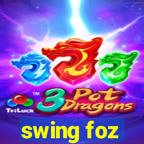 swing foz