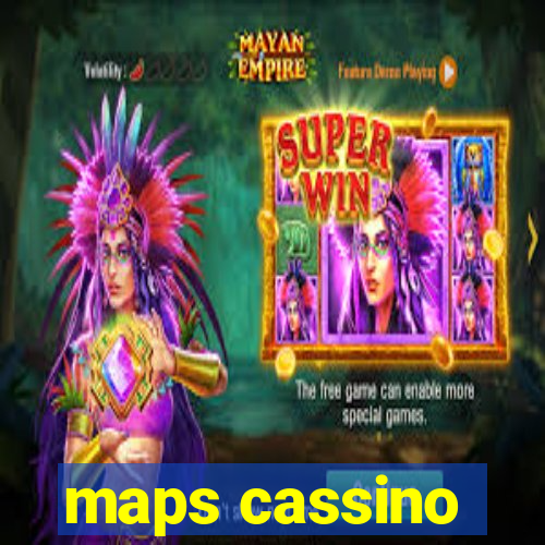 maps cassino