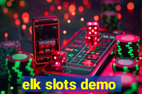 elk slots demo