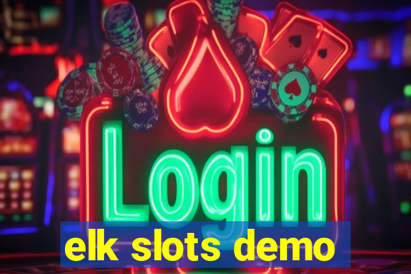 elk slots demo