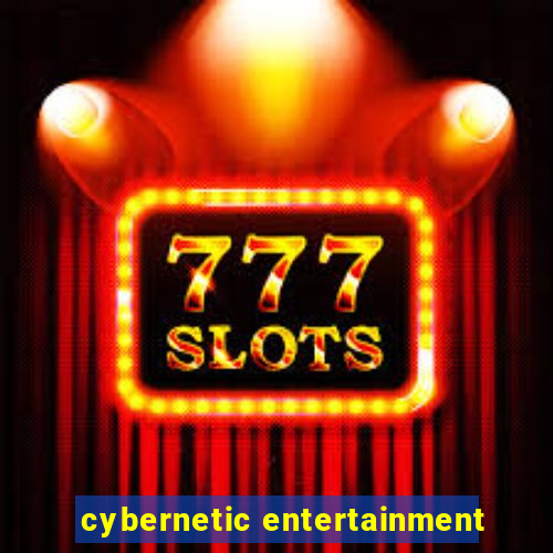 cybernetic entertainment