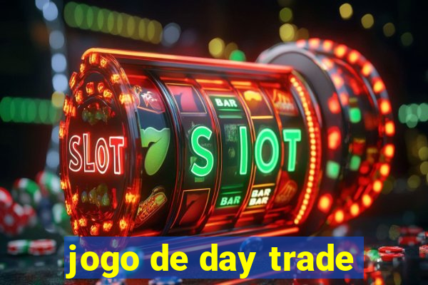 jogo de day trade