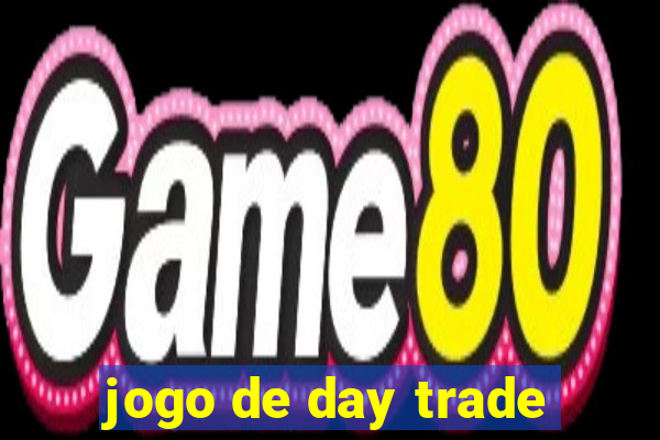 jogo de day trade