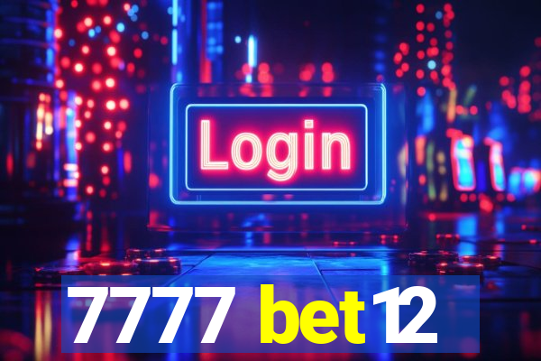 7777 bet12