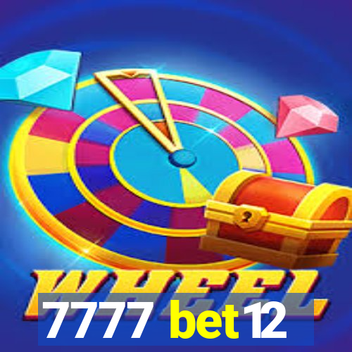 7777 bet12