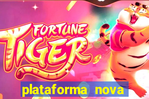 plataforma nova jogo do tigre 2024