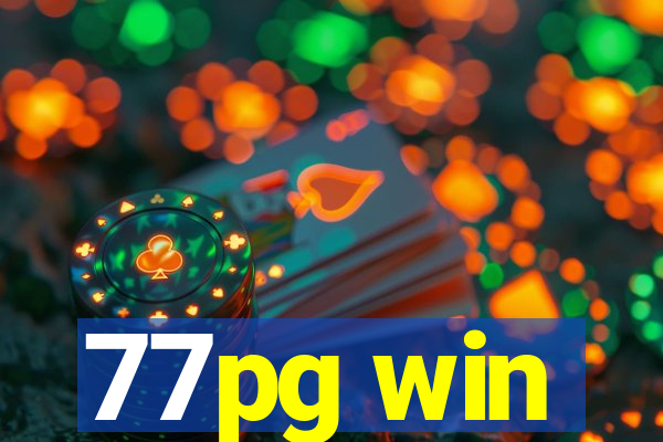 77pg win