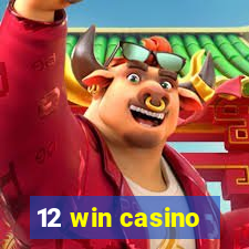 12 win casino