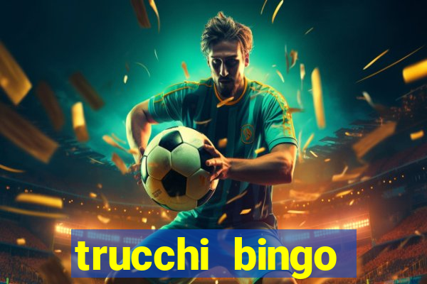 trucchi bingo william hill